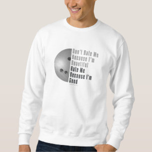 Im Beautiful Im Good Bowling Gray Sweatshirt