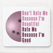 Im Beautiful Im Good Bowling Pink Mousepad (Vorne)