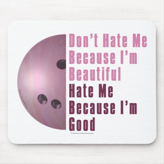 Im Beautiful Im Good Bowling Pink Mousepad (Vorne)