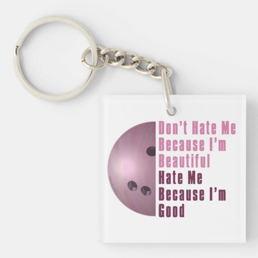 Im Beautiful Im Good Bowling Pink Schlüsselanhänger (Vorderseite)