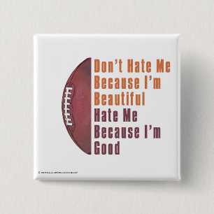 Im Beautiful Im Good Football Button