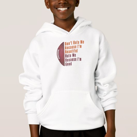 Im Beautiful Im Good Football Hoodie (Vorderseite)