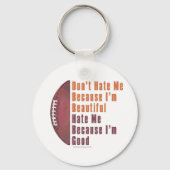 Im Beautiful Im Good Football Schlüsselanhänger (Vorderseite)