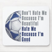 Im Beautiful Im Good Futbal Mousepad (Vorne)