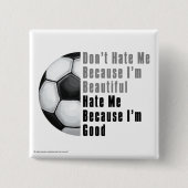 Im Beautiful Im Good Soccer Ball Button (Vorderseite)