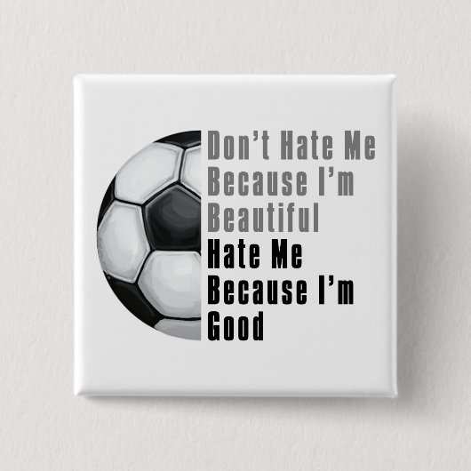 Im Beautiful Im Good Soccer Ball Button (Vorderseite)