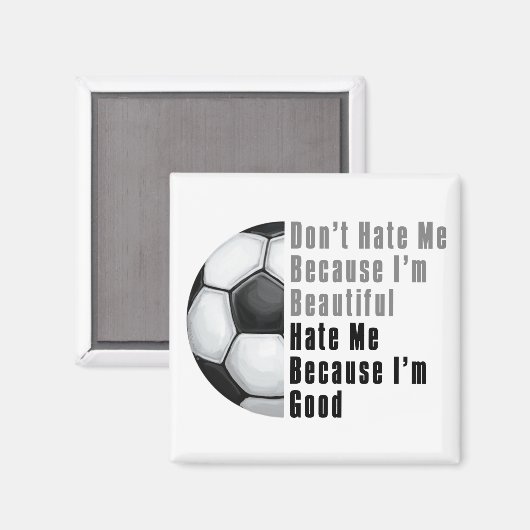 Im Beautiful Im Good Soccer Ball Magnet (Vorderseite/Rückseite)