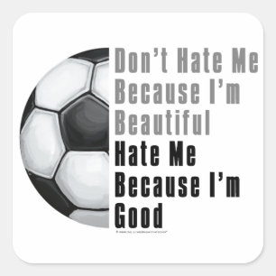 Im Beautiful Im Good Soccer Ball Quadratischer Aufkleber