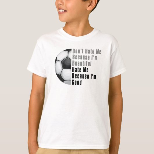 Im Beautiful Im Good Soccer Ball T-Shirt (Vorderseite)