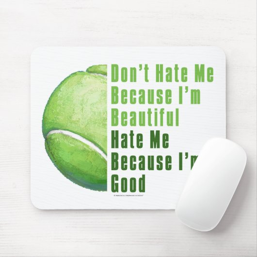 Im Beautiful Im Good Tennis Ball Mousepad (Mit Mouse)