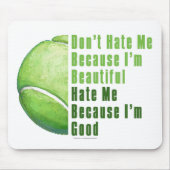 Im Beautiful Im Good Tennis Ball Mousepad (Vorne)
