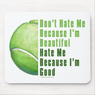 Im Beautiful Im Good Tennis Ball Mousepad