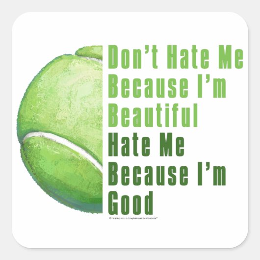 Im Beautiful Im Good Tennis Ball Quadratischer Aufkleber (Vorderseite)
