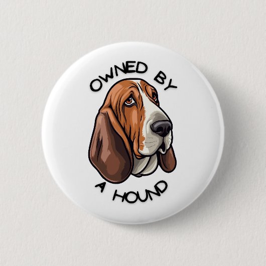 Im Besitz eines Basset Hound Button (Vorderseite)