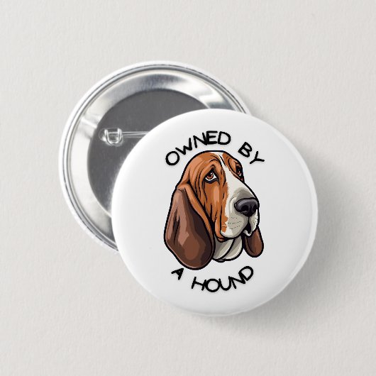Im Besitz eines Basset Hound Button (Vorne & Hinten)