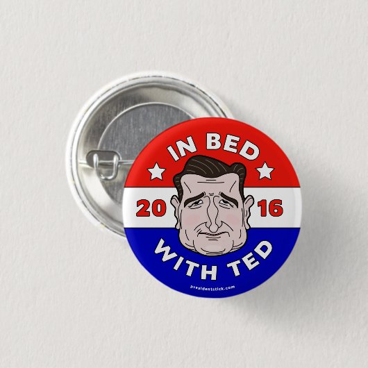 Im Bett mit Ted, Knopf/Button Ted Cruz 2016 Button (Vorne & Hinten)