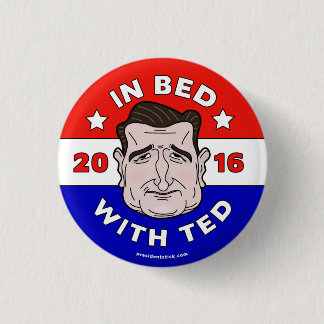 Im Bett mit Ted, Knopf/Button Ted Cruz 2016 Button