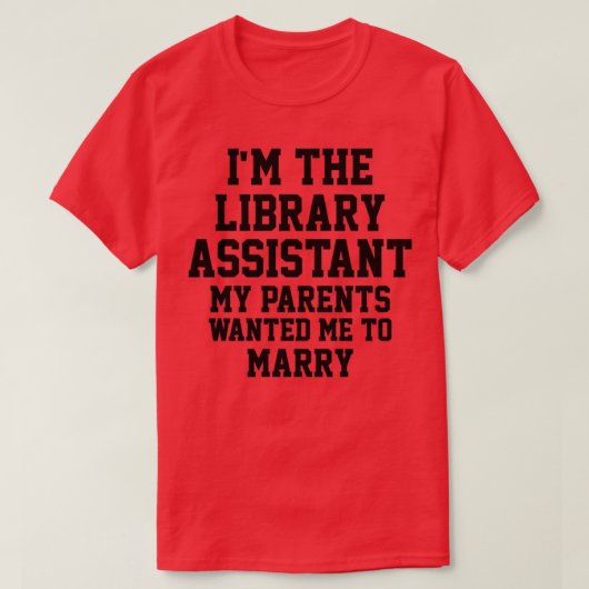 Im Bibliotheksassistenten T-Shirt (Design vorne)