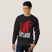 I'm Big In Japan Dad Joke Sweatshirt (Vorne ganz)