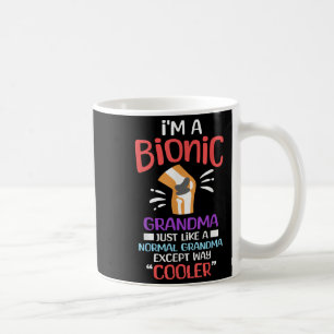Im bionischen Oma-Funny-Zitat für Coole Großmotte Kaffeetasse