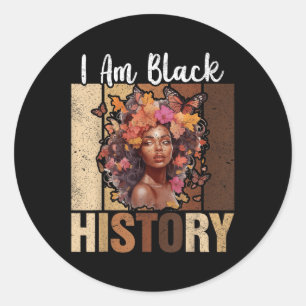 Im Black History Mont Black Melanin Afro Girl but  Runder Aufkleber