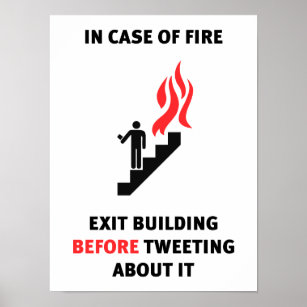 Im Brandfall, Gebäude verlassen, bevor tweet.. Poster