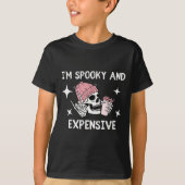 I'm Broke And Terrified I'm Soky And Expensive Sku T-Shirt (Vorderseite)