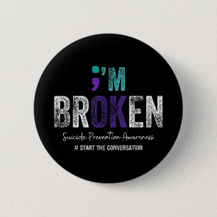 Im Broken Im Ok Suizidverhütung 2024 Button