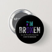 Im Broken Im Ok Suizidverhütung 2024 Button (Vorne & Hinten)