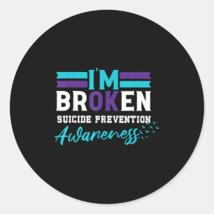 Im Broken Suicide Prevention Awareness Aquamarin & Runder Aufkleber