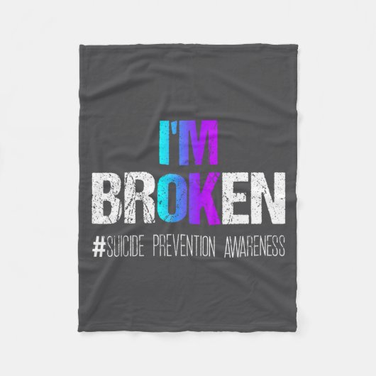 I'm Broken Teal & Purple Ribbon Suicide Preven Fleecedecke (Vorderseite)