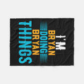 I'm Bryan Doing Bryan Things Name Bryan  Fleecedecke (Vorderseite (Horizontal))