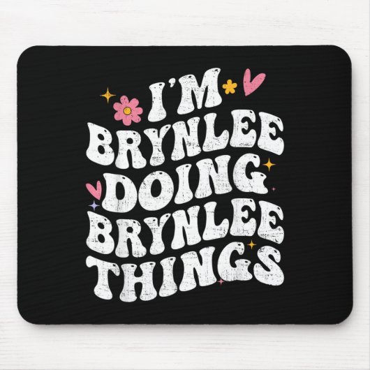 Im Brynlee Brynlee Dinge tun Retro Groovy Mousepad (Vorne)