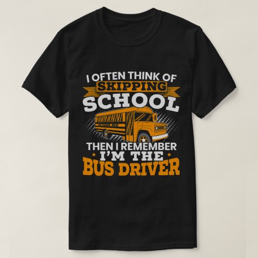 Im Bus Driver Student Delivery School Service T-Shirt (Design vorne)