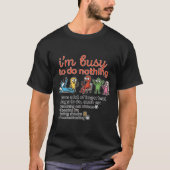 I'm Busy Doing Nothing Procrastination Alien T-Shirt (Vorderseite)