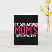 I'm Clearly Mom's Favorite Funny Sarcastic Humor  Karte (Gelbe Blume)