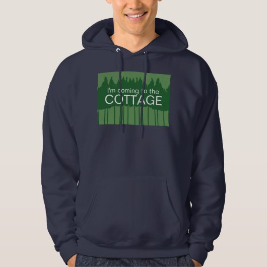 I'm coming to the cottage hoodie (Vorderseite)