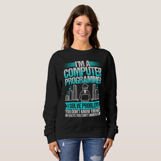 Im Computer-Programmierer löse ich Probleme Sweatshirt (Vorne ganz)