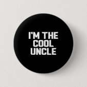 Im Coolen Onkel Funny Button (Vorderseite)