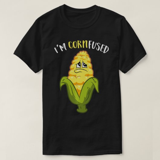 I'm Cornfused Funny Corn  T-Shirt (Design vorne)
