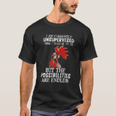 I'm Currently Unsupervised I Know It Freaks Me Out T-Shirt (Vorderseite)