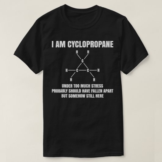 Im Cyclopropan unter zu viel Stress Bio Chem T-Shirt (Design vorne)