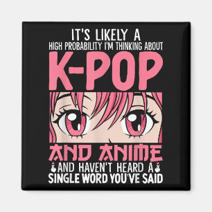 Im Denken über Kpop Funny Anime Otaku Kpop Musi Magnet