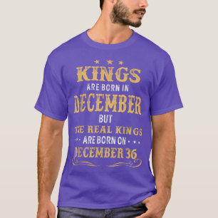 Im Dezember Geborene Könige sind reale Könige auf  T-Shirt