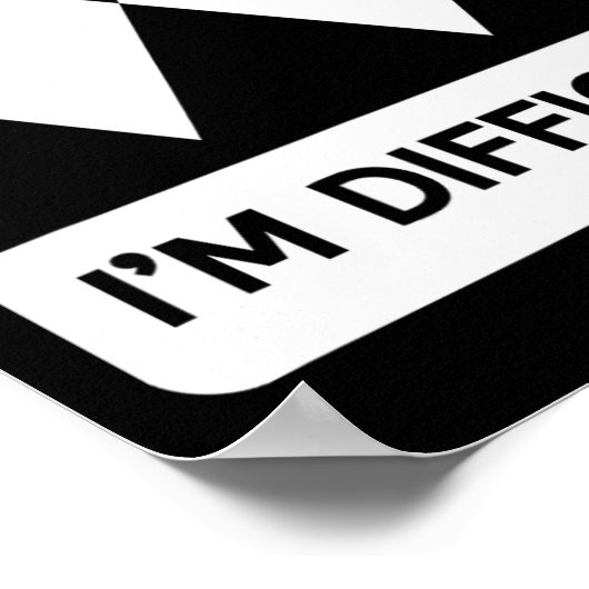 I'm Difficult Funny Double Black Diamonds Ski Snow Poster (Ecke)