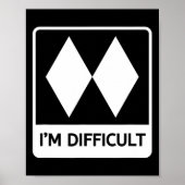 I'm Difficult Funny Double Black Diamonds Ski Snow Poster (Vorne)