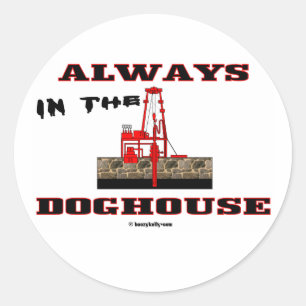 Im Doghouse ölen Ölfeld-Aufkleber, Ölplattforme Runder Aufkleber