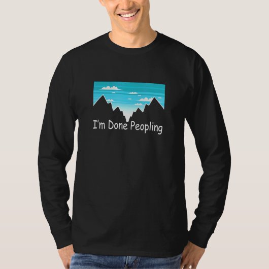 Im Done Peopling 2 T-Shirt (Vorderseite)