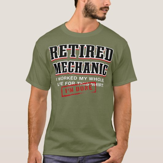 Im Done Retired Mechanic Machinist Senior T-Shirt (Vorderseite)