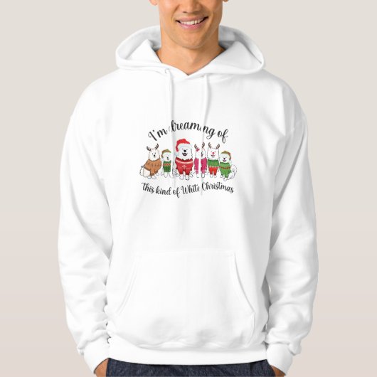 I'm dreaming of this kind of white Christmas Hoodie (Vorderseite)